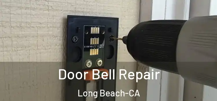  Door Bell Repair Long Beach-CA